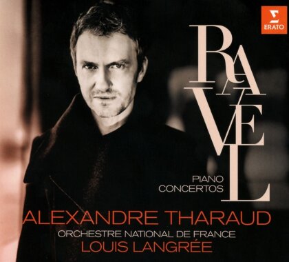 Maurice Ravel (1875-1937), Louis Langr&eacute;e, Alexandre Tharaud & Orchestre National de France - Piano Concertos