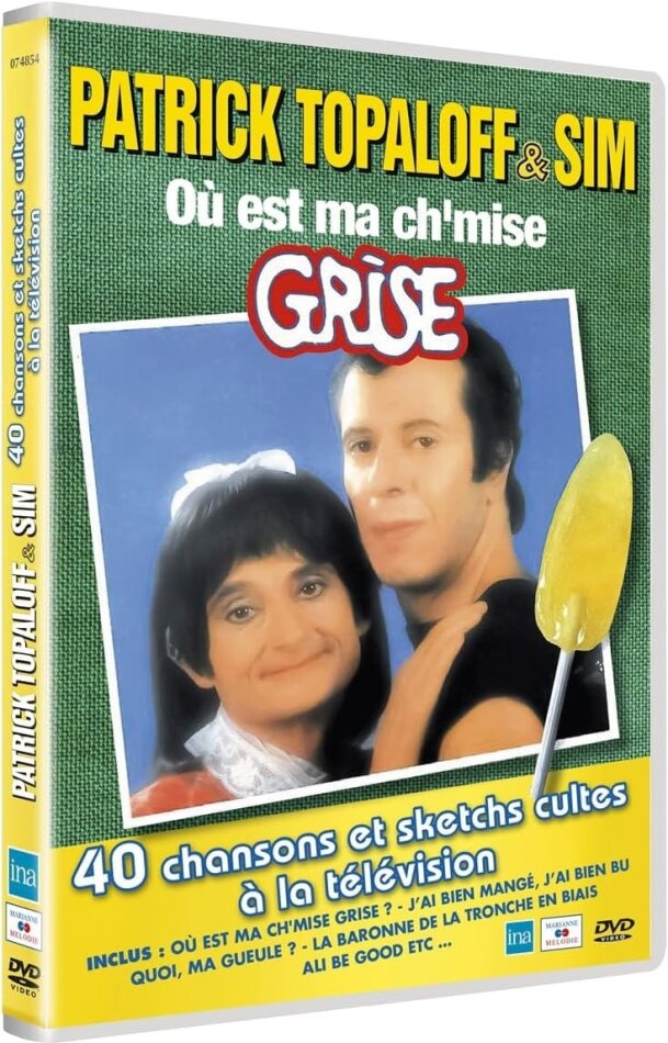 Patrick Topaloff & Sim - Où est ma ch'mise Grise