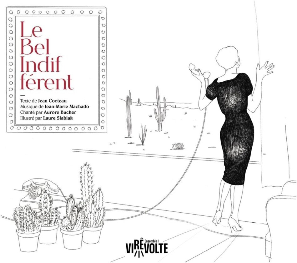 Jean-Marie Machado, Aurore Bucher, Ensemble Virevolte & Jean Cocteau - Le Bel Indifferent