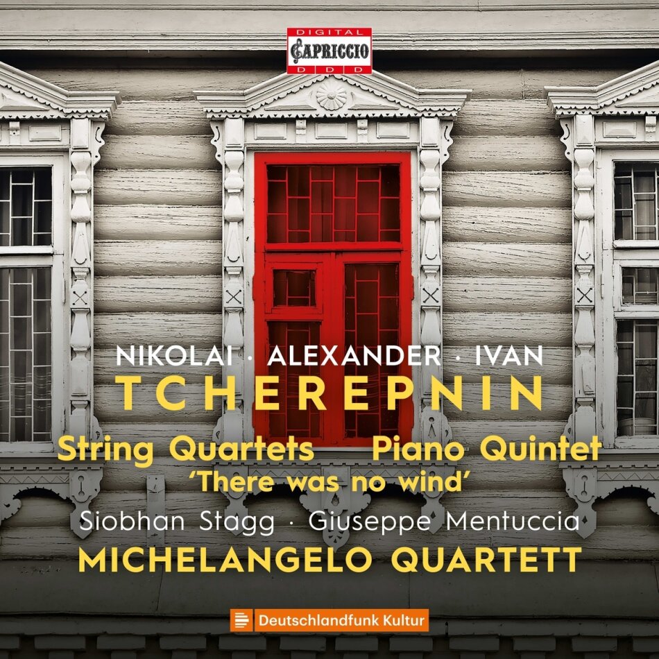 Michelangelo Quartet, Nikolai Tcherepnin, Alexander Tcherepnin (1899 - 1977), Ivan Tcherepnin & Giuseppe Mentuccia - String Quartets - Piano Quintet - "There was no wi 2 CDs