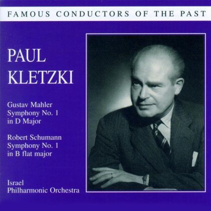 Gustav Mahler (1860-1911), Robert Schumann (1810-1856), Paul Kletzki (1900-1979) & Israel Philharmonic Orchestra - Paul Kletzki conducting the Israel Philharmonic Orchestra - Mahler: Symphonie No. 1, Schumann: Symphonie No. 1