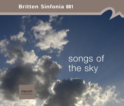 Britten Sinfonia 001, Steve Martland, Huw Watkins, Tarik O'Regan, &hellip; - Songs of the Sky