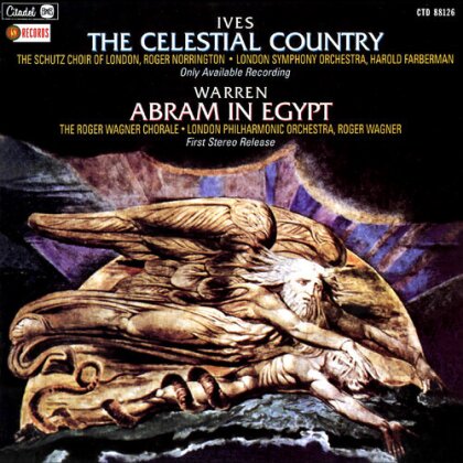 Charles Ives (1874-1954), Warren, Sir Roger Norrington, Harold Farberman, &hellip; - The Celestial Country, Adam In Egypt
