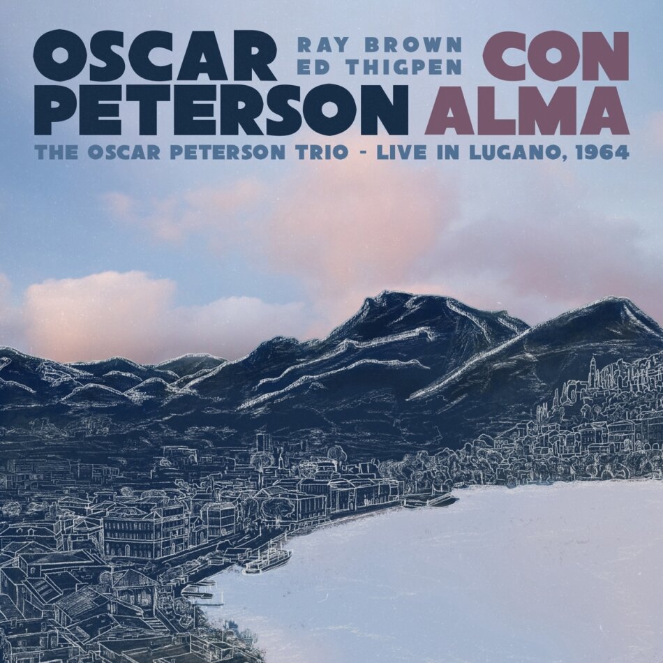 Oscar Peterson - Con Alma: The Oscar Peterson Trio: Live In Lugano, 1964