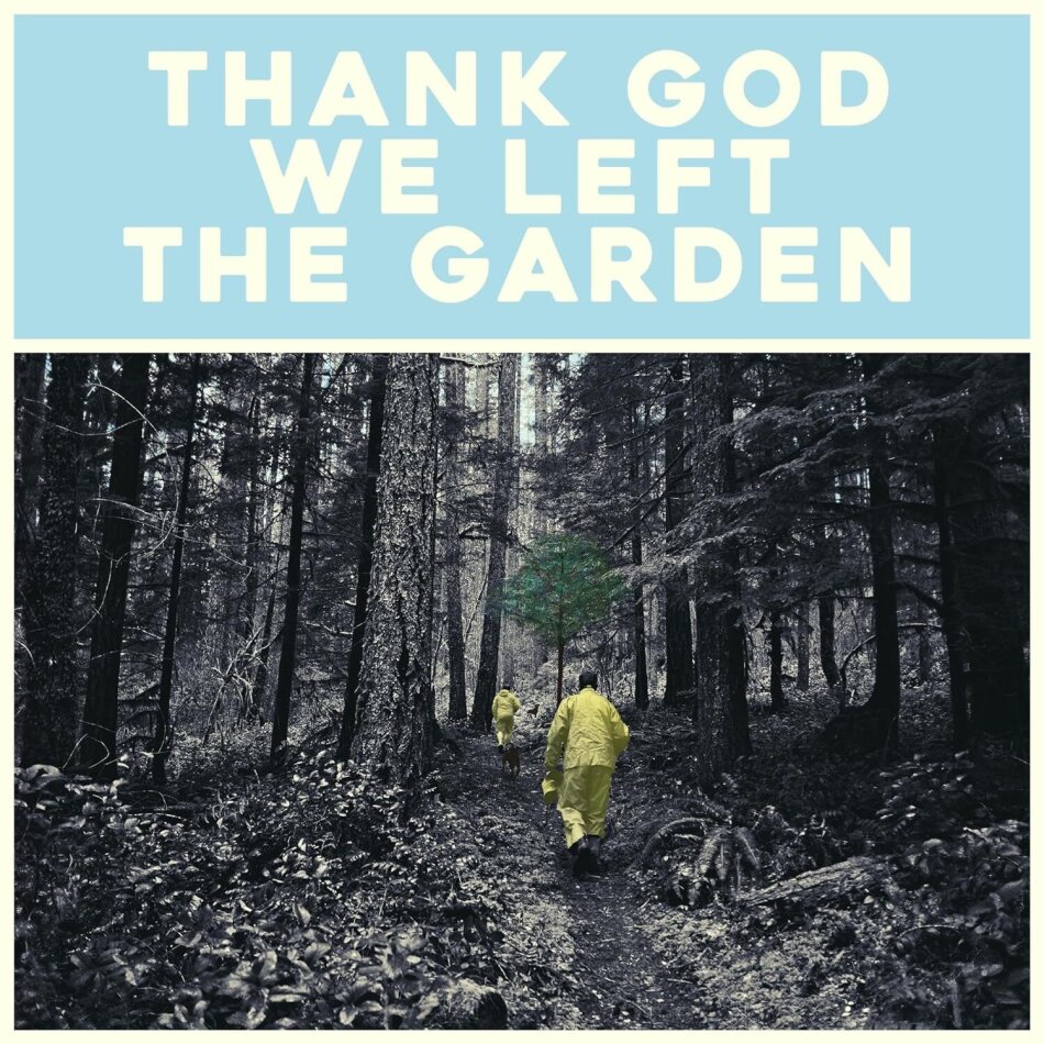 Jeffrey Martin - Thank God We Left The Garden