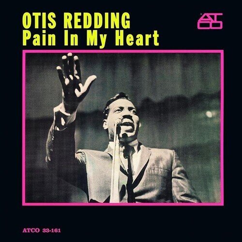 Otis Redding - Pain In My Heart Gatefold, 45rpm, Analogue Productions (Atlantic 75 Series), Mono, 2 LPs