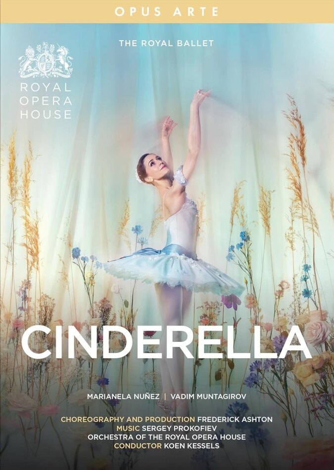 The Royal Ballet, Orchestra of the Royal Opera House, Marianela Nuñez & Koen Kessels - Cinderella Opus Arte