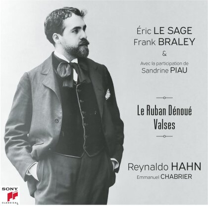 &Eacute;ric Le Sage, Frank Braley, Sandrine Piau, Reynaldo Hahn (1874-1947) & Emmanuel Chabrier - Le Ruban Denoue - Valses