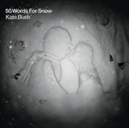 Kate Bush - 50 Words For Snow (2023 Reissue, 2018 Remaster)