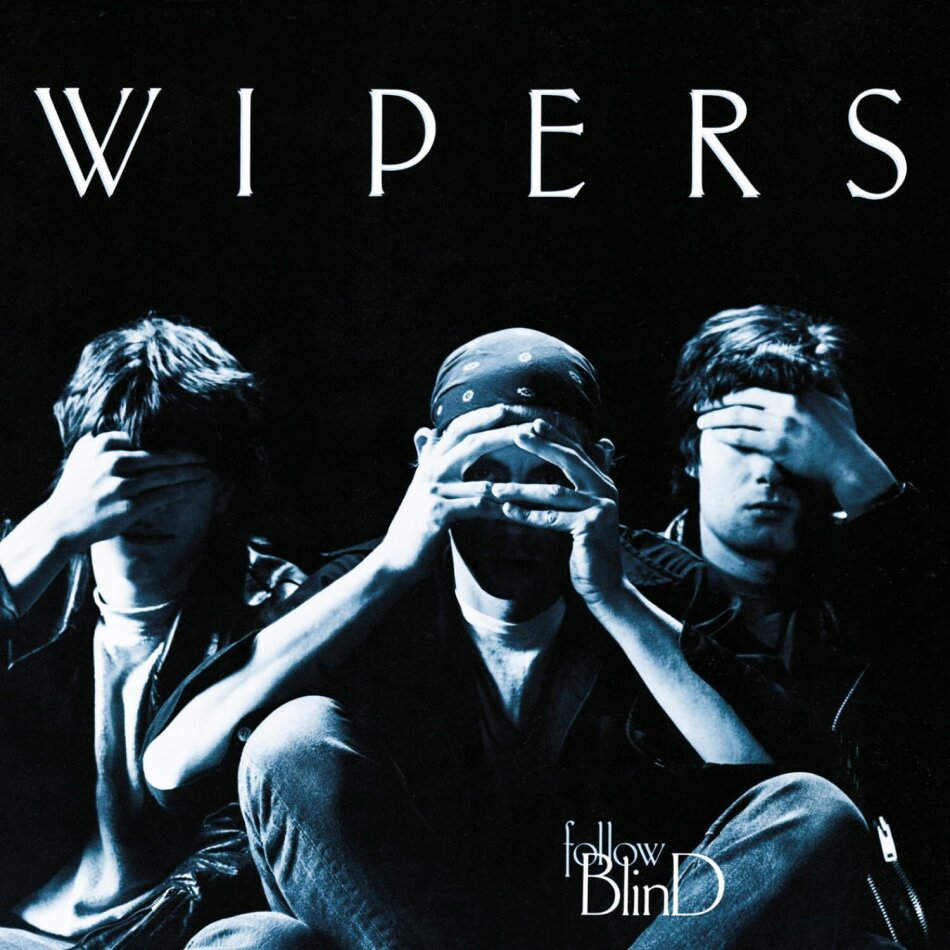 The Wipers - Follow Blind 2023 Reissue, Music On CD