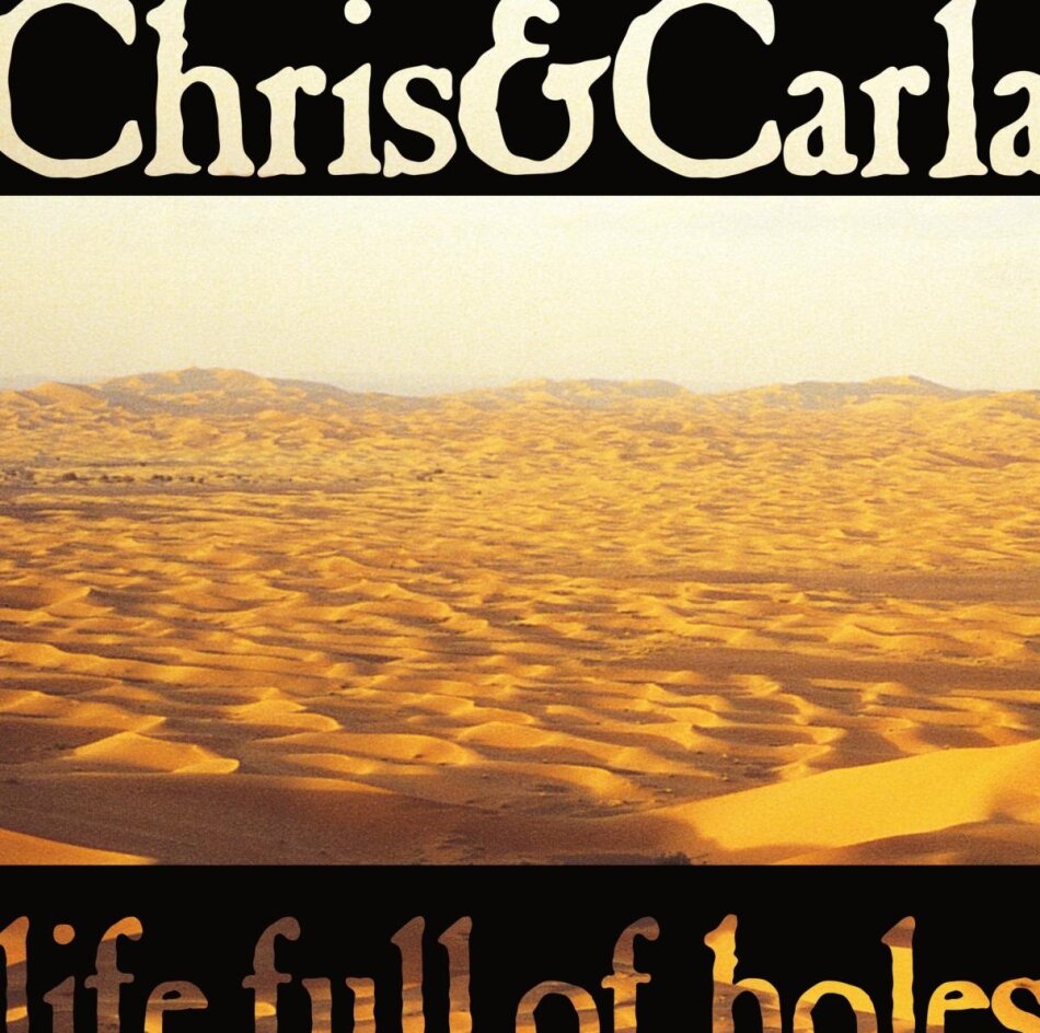Chris & Carla - Life Full Of Holes 2023 Reissue, Glitterhouse, Limited Edition, 2 LPs + CD