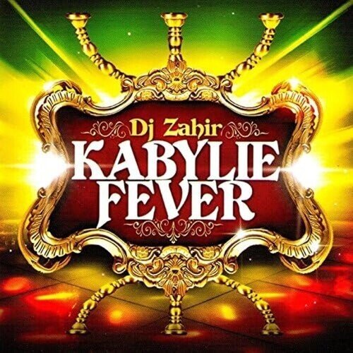 DJ Zahir - Kabylie Fever