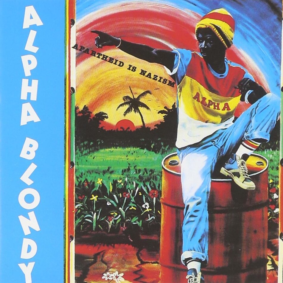Alpha Blondy - Apartheid Is Nazism Reissue