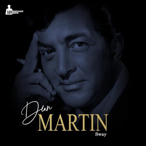 Dean Martin - Sway 2024 Reissue, legendary Artists, LP
