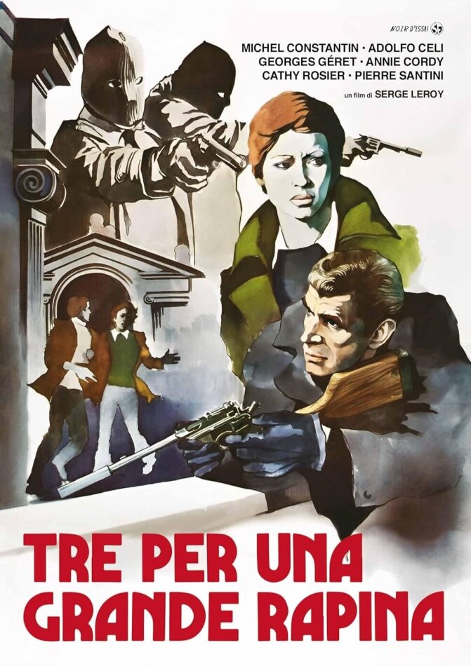 Tre per una grande rapina (1973) Noir d'Essai, Restaurierte Fassung