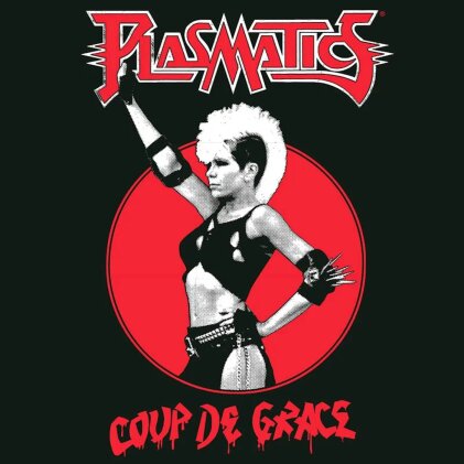 Plasmatics - Coup De Grace (2024 Reissue, High Roller Records, Black Vinyl, LP)