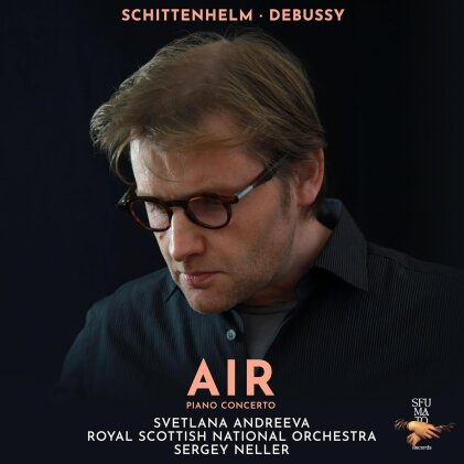 Royal Scottish National Orchestra, Christian Schittenhelm, Claude Debussy (1862-1918), Sergey Neller & Svetlana Andreeva - Air