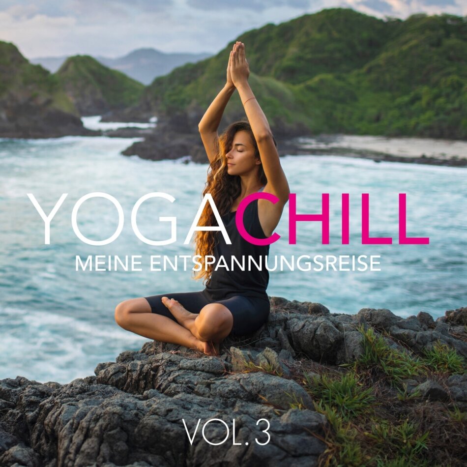 Yoga Chill Vol. 3 - Meine Entspannungsreise 2 CDs