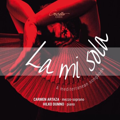 Fernando J. Obradors (1897-1945), Adolf Jensen (1837-1879), Gioachino Rossini (1792-1868), Gabriel Faur&eacute; (1845-1924), &hellip; - La mi sola - A Mediterranean Songbook