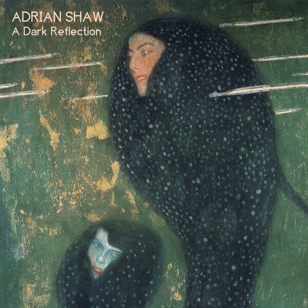 Adrian Shaw - A Dark Reflection LP
