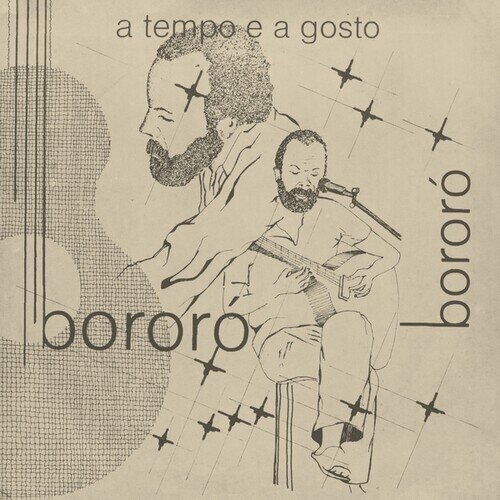 Bororó - A Tempo e a Gosto 12" Maxi