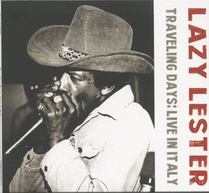 Lazy Lester - Traveling Days: Live In Italy