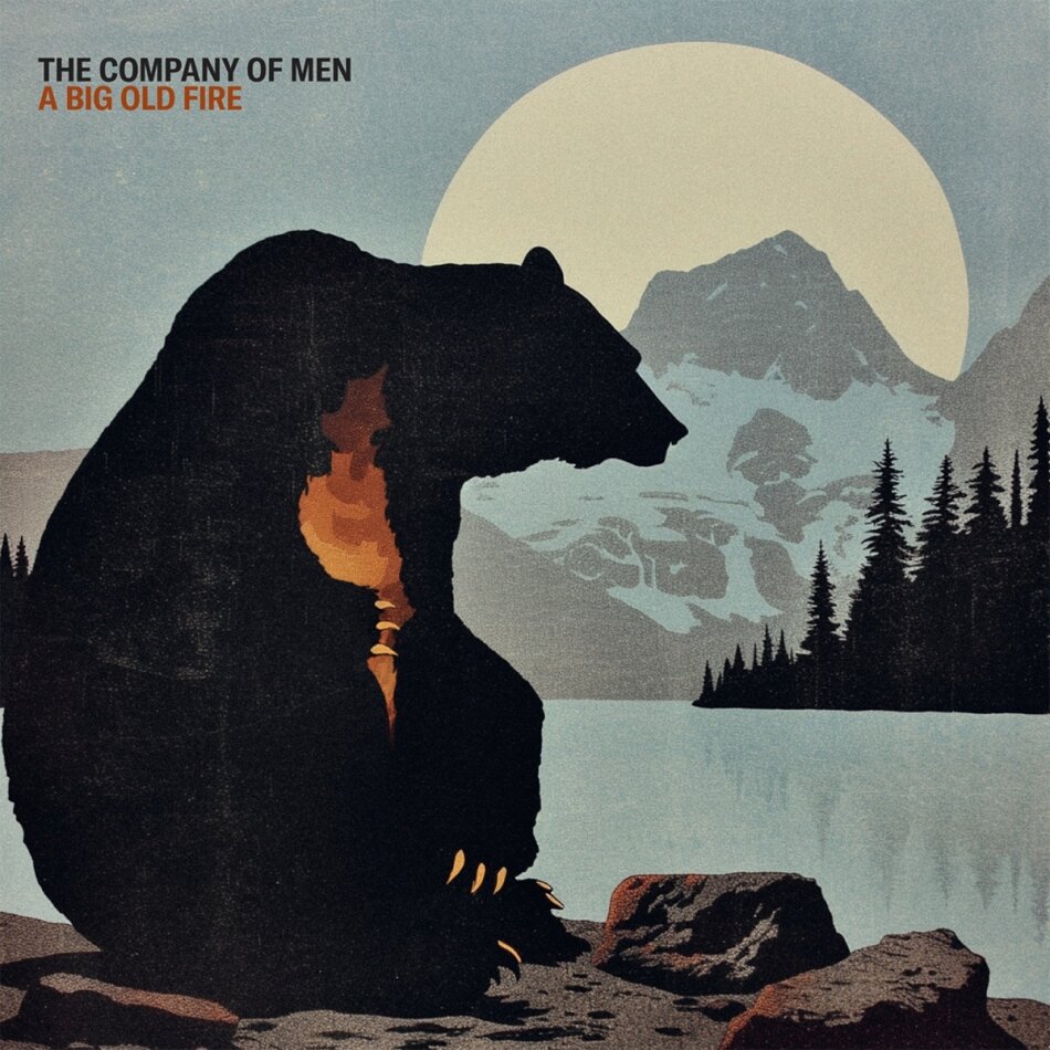 The Company Of Men - A Big Old Fire LP