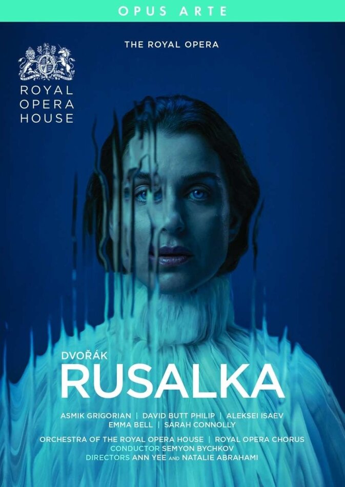 Orchestra of the Royal Opera House, Royal Opera Chorus, Asmik Grigorian & Semyon Bychkov - Rusalka Opus Arte