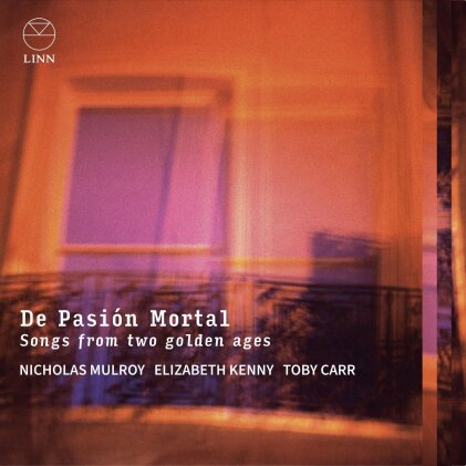 Nicholas Mulroy, Elizabeth Kenny, Toby Carr, Jara, &hellip; - De Pasion Mortal - Songs From Two Golden Ages
