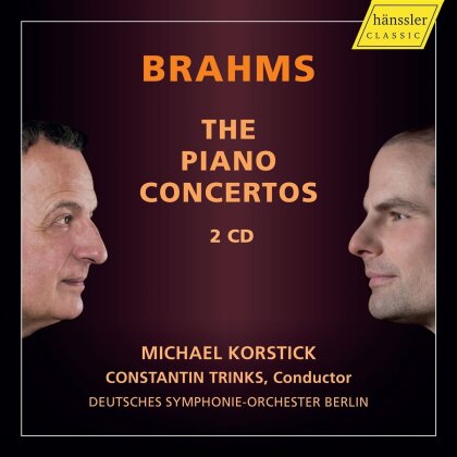 Johannes Brahms (1833-1897), Constantin Trinks, Michael Korstick & Deutsches Sinfonieorchester Berlin - Piano Concertos (2 CDs)