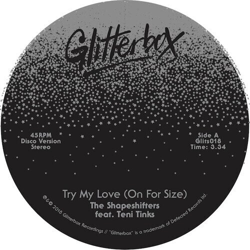 The Shapeshifters feat. Teni Tinks - Try My Love (On For Size) 2024 Reissue, Glitterbox, 7" Single