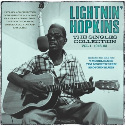 Lightnin' Hopkins - Singles Collection Vol. 1 1946-53