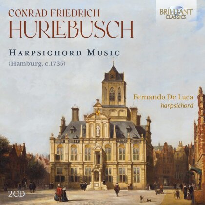 Conrad Friedrich Hurlebusch & Fernando De Luca - Harpsichord Music (2 CD)