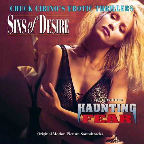 Sins Of Desire / Haunting Fear - OST - Chuck Cirino: Erotic Thrillers 1 2 CDs