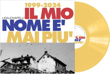 LigaJovaPelu, Ligabue, Jovanotti & Piero Pel&ugrave; - Il Mio Nome E' Mai Piu' (1999-2024) (Yellow Vinyl, LP)