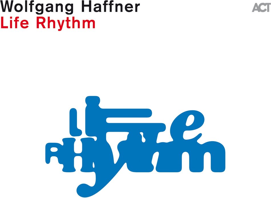 Wolfgang Haffner - Life Rhythm LP
