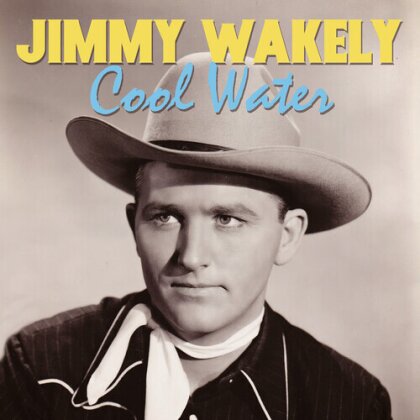 Jimmy Wakely - Cool Water (CD-R, Manufactured On Demand)