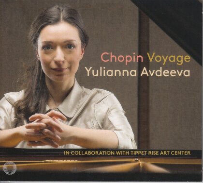 Fr&eacute;d&eacute;ric Chopin (1810-1849) & Yulianna Avdeeva - Voyage
