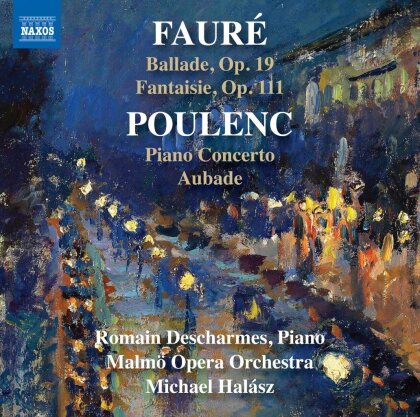 Gabriel Faur&eacute; (1845-1924), Francis Poulenc (1899-1963), D&eacute;bora Hal&aacute;sz, Romain Descharmes & Malm&ouml; Opera Orchestra - Works For Piano & Orchestra