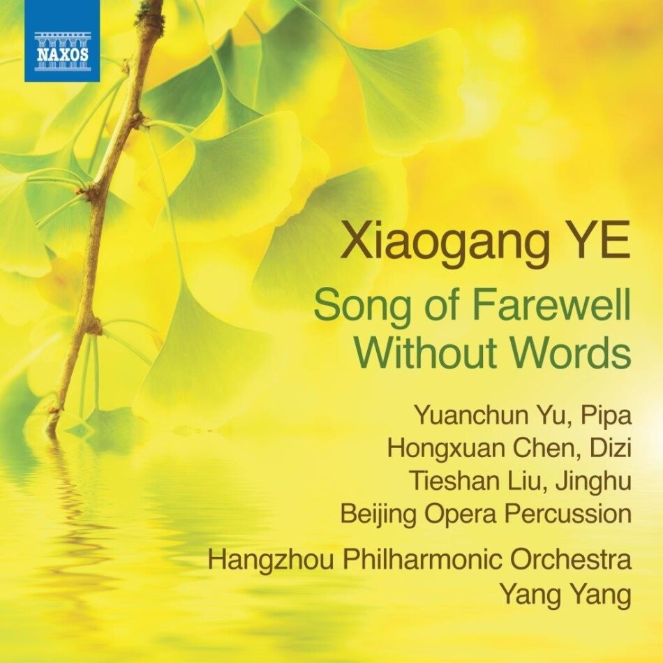 Yuanchun Yu, Hangzhou Philharmonic Orchestra, Xiaogang Ye (*1955) & Yang Yang - Song Of Farewell Without Words