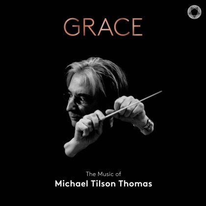 San Francisco Symphony & Michael Tilson Thomas - Grace - The Music Of Michael Tilson Thomas (4 CDs)