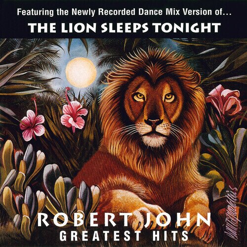 Robert John - Greatest Hits - The Lion Sleeps Tonight LP