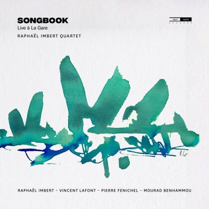 Raphael Imbert, Vincent Lafont & Pierre Fenichel - Songbook (Live A La Gare)