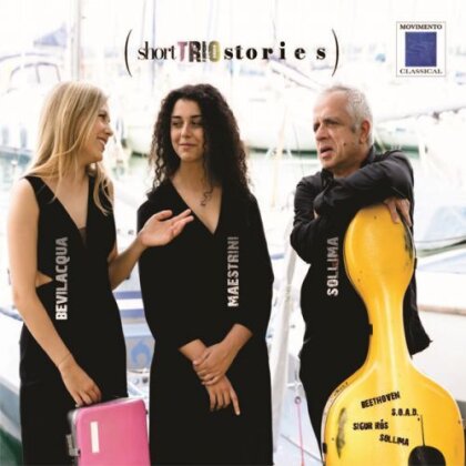 Giovanni Sollima, Clarissa Bevilacqua & Maestrini - Short Trio Stories