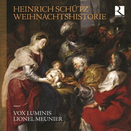 Vox Luminis, Heinrich Sch&uuml;tz (1585-1672) & Lionel Meunier - Weihnachtshistorie