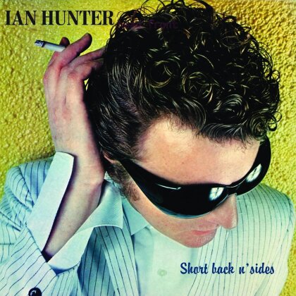 Ian Hunter - Short Back N' Sides (2024 Expanded Edition, Yellow Vinyl, LP)