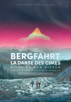 Bergfahrt - La Danse des Cimes - Reise zu den Riesen (2024)