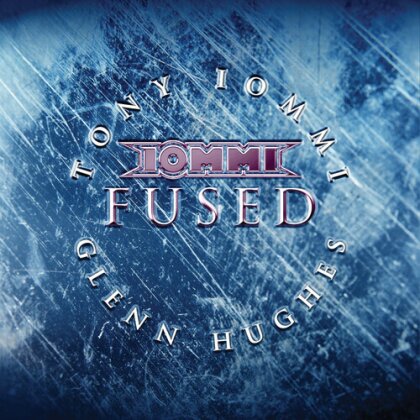Tony Iommi (Black Sabbath) & Glenn Hughes - Fused (2024 Reissue)