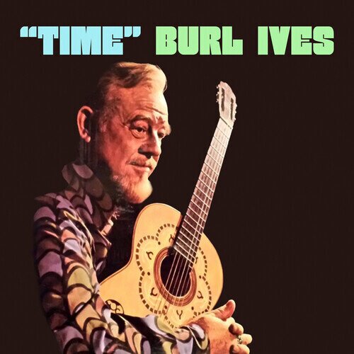 Burl Ives - Time CD-R, Manufactured On Demand