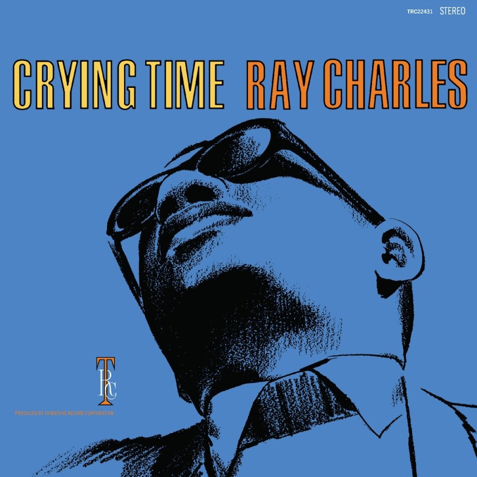 Ray Charles - Crying Time 2024 Reissue, Tangerine Records, Remastered